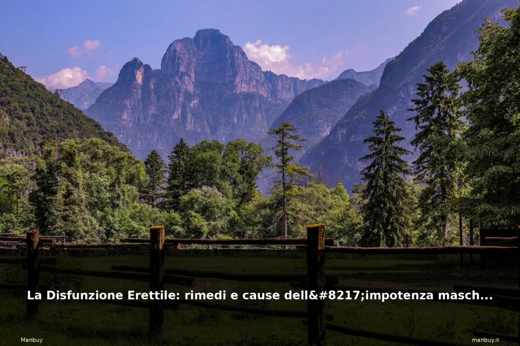 La Disfunzione Erettile: rimedi e cause dell'impotenza maschile 11 featured montagna italiana panorama nat 6