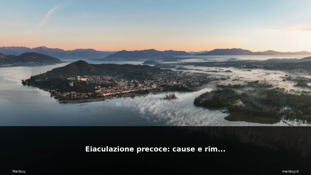 Eiaculazione precoce: cause e rimedi 7 featured paesaggio italiano natura lago 6